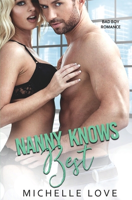 Nanny Knows Best - Michelle Love