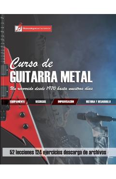 Coperta cărții 'Curso de guitarra metal: Un recorrido desde 1970 hasta nuestros días - Miguel Antonio Martinez Cuellar'