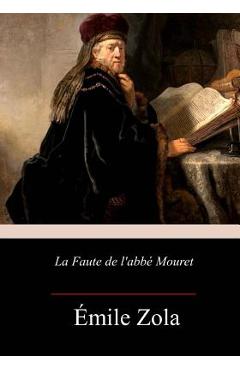 Coperta cărții 'La Faute de l'abbé Mouret - Emile Zola'