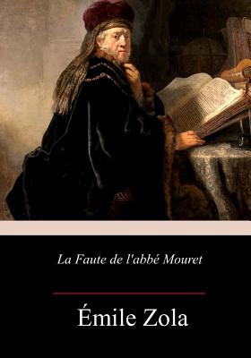 Coperta cărții 'La Faute de l'abbé Mouret - Emile Zola'