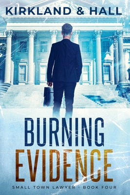 Burning Evidence - Peter Kirkland