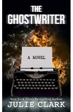 Poza produsului The Ghostwriter - Julie Clark