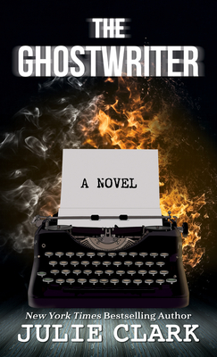 The Ghostwriter - Julie Clark