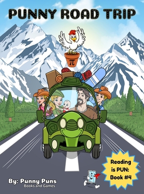 Punny Road Trip: Reading is PUN: Book #4 - Punny Puns Books And Games