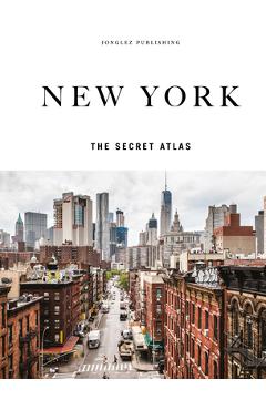 Coperta cărții 'New York - The Secret Atlas - T. M. Rives'
