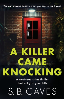 A Killer Came Knocking - S. B. Caves