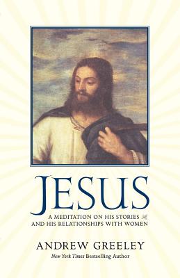 Jesus - Andrew M. Greeley