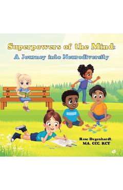 Poza produsului Superpowers of the Mind: A Journey into Neurodiversity - Rose Degenhardt Ma Ccc Rct