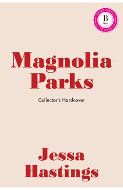 Coperta cărții 'Magnolia Parks (Collector's Edition: Jessa's Version) - Jessa Hastings'