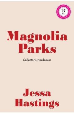 Magnolia Parks (Collector's Edition: Jessa's Version) - Jessa Hastings