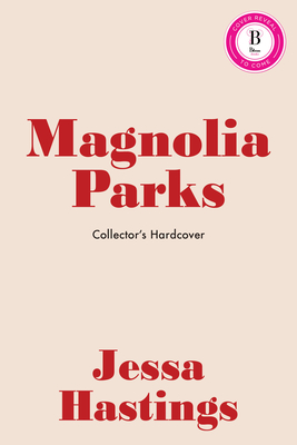 Magnolia Parks (Collector's Edition: Jessa's Version) - Jessa Hastings