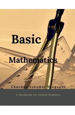 Coperta cărții 'Basic Mathematics: Workbook for High School Students -'