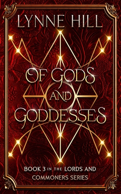Of Gods and Goddesses: Book 3 - Lynne Hill
