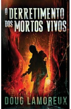 Coperta cărții 'O Derretimento dos Mortos Vivos - Doug Lamoreux'
