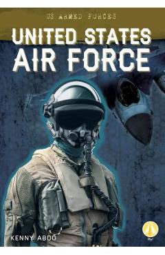 Coperta cărții 'United States Air Force - Kenny Abdo'