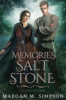 Memories of Salt and Stone - Maegan M. Simpson