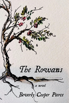 The Rowans - Beverly Cooper Pierce