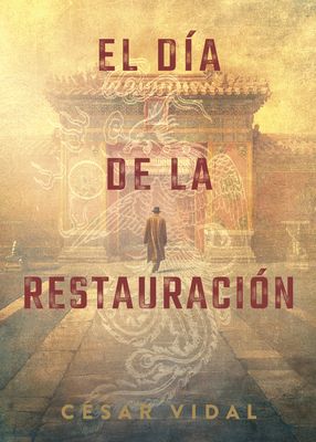 El Día de la Restauración - César Vidal