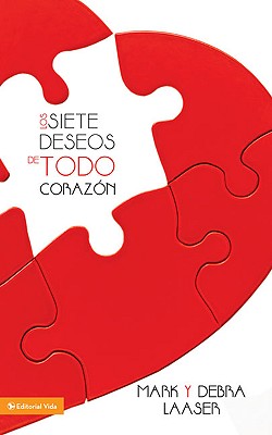 siete deseos de todo corazón Softcover Seven Desires of Every Heart - Mark Laaser