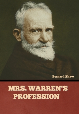 Mrs. Warren's Profession - Bernard Shaw