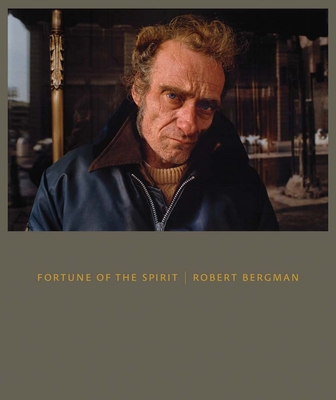 Fortune of the Spirit: Robert Bergman - John Rohrbach