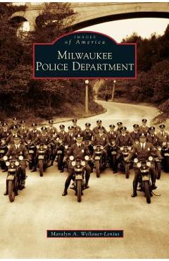 Coperta cărții 'Milwaukee Police Department - Maralyn A. Wellauer-lenius'