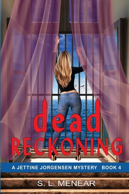 Dead Reckoning - S. L. Menear