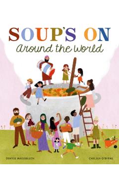 Poza produsului Soup's on Around the World - Denyse Waissbluth