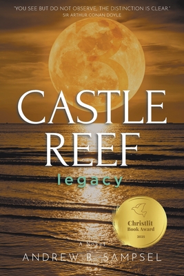Castle Reef 3: legacy - Andrew B. Sampsel