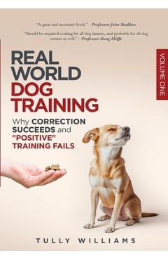 Coperta cărții 'Real World Dog Training - Tully Williams'