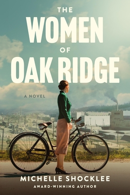 Coperta cărții 'The Women of Oak Ridge - Michelle Shocklee'