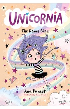 Coperta cărții 'Unicornia: The Dance Show - Ana Punset'