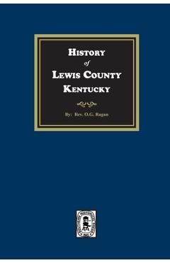 Coperta cărții 'History of Lewis County, Kentucky - O. G. Ragan'
