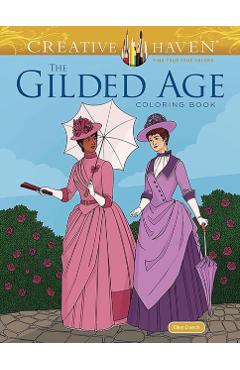 Coperta cărții 'Creative Haven the Gilded Age Coloring Book - Ellen Cranch'