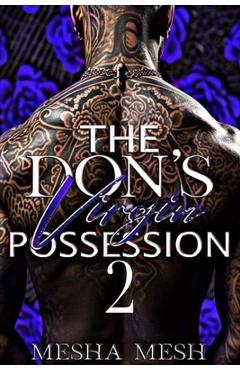 Coperta cărții 'The Don's Virgin Possession 2: The Finale - Mesha Mesh'