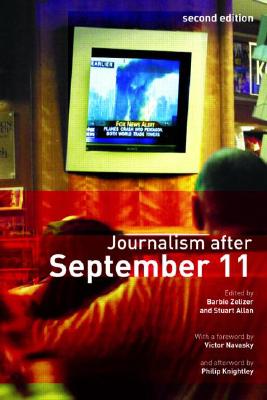 Journalism After September 11 - Barbie Zelizer