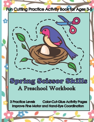 Spring Scissor Skills: A Workbook for Preschoolers - Fun Zone 4. Kidz Pre K. Learning
