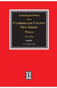 Coperta cărții 'Cumberland County, New Jersey Wills, 1747-1861, Genealogical Data from. - H. Stanley Craig'