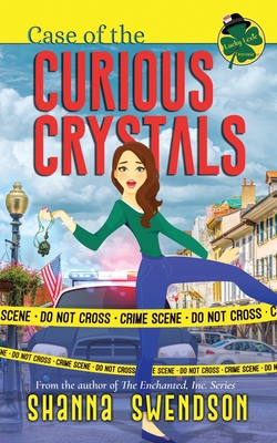 Coperta cărții 'Case of the Curious Crystals - Shanna Swendson'