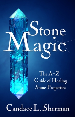 Stone Magic - Candace L. Sherman
