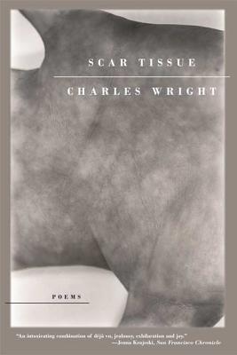 Scar Tissue - Charles Wright
