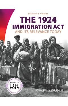 Coperta cărții '1924 Immigration ACT and Its Relevance Today - Duchess Harris'