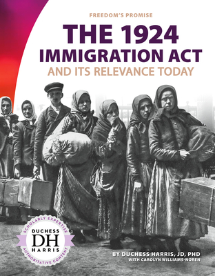 Coperta cărții '1924 Immigration ACT and Its Relevance Today - Duchess Harris'