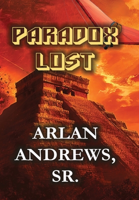 Paradox Lost - Arlan Andrews