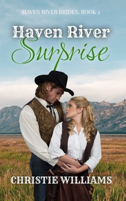 Haven River Surprise - Christie Williams