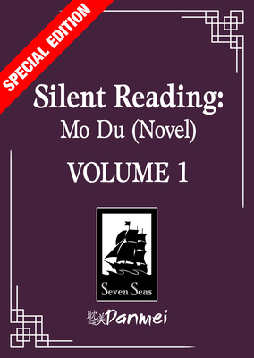 Coperta cărții 'Silent Reading: Mo Du (Novel) Vol. 1 (Special Edition) -'
