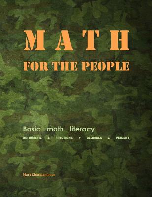 Coperta cărții 'Math for the People: Basic Math Literacy - Mark Charalambous'