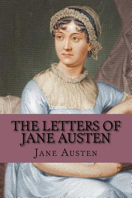 The Letters of Jane Austen - Sarah Chauncey Woolsey