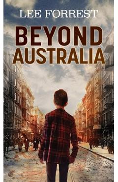 Coperta cărții 'Beyond Australia - Lee Forrest'