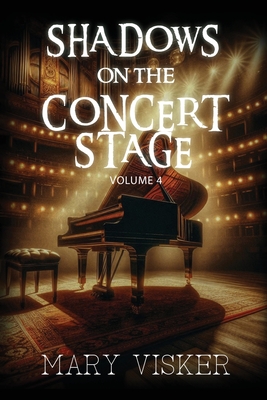 Shadows on the Concert Stage: Volume 4 - 